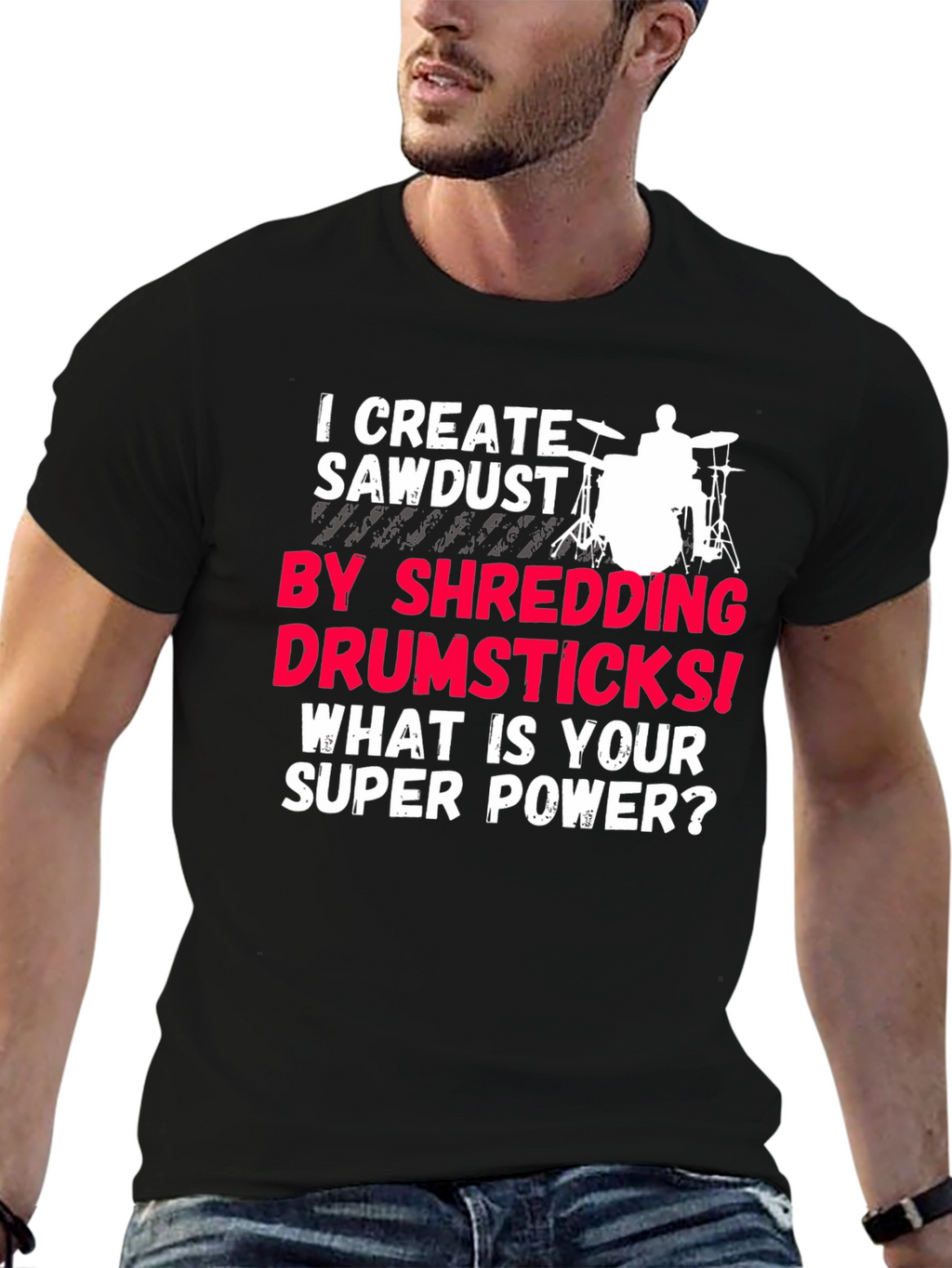 Drummer Super Power T-Shirt - Shredding Drumsticks!