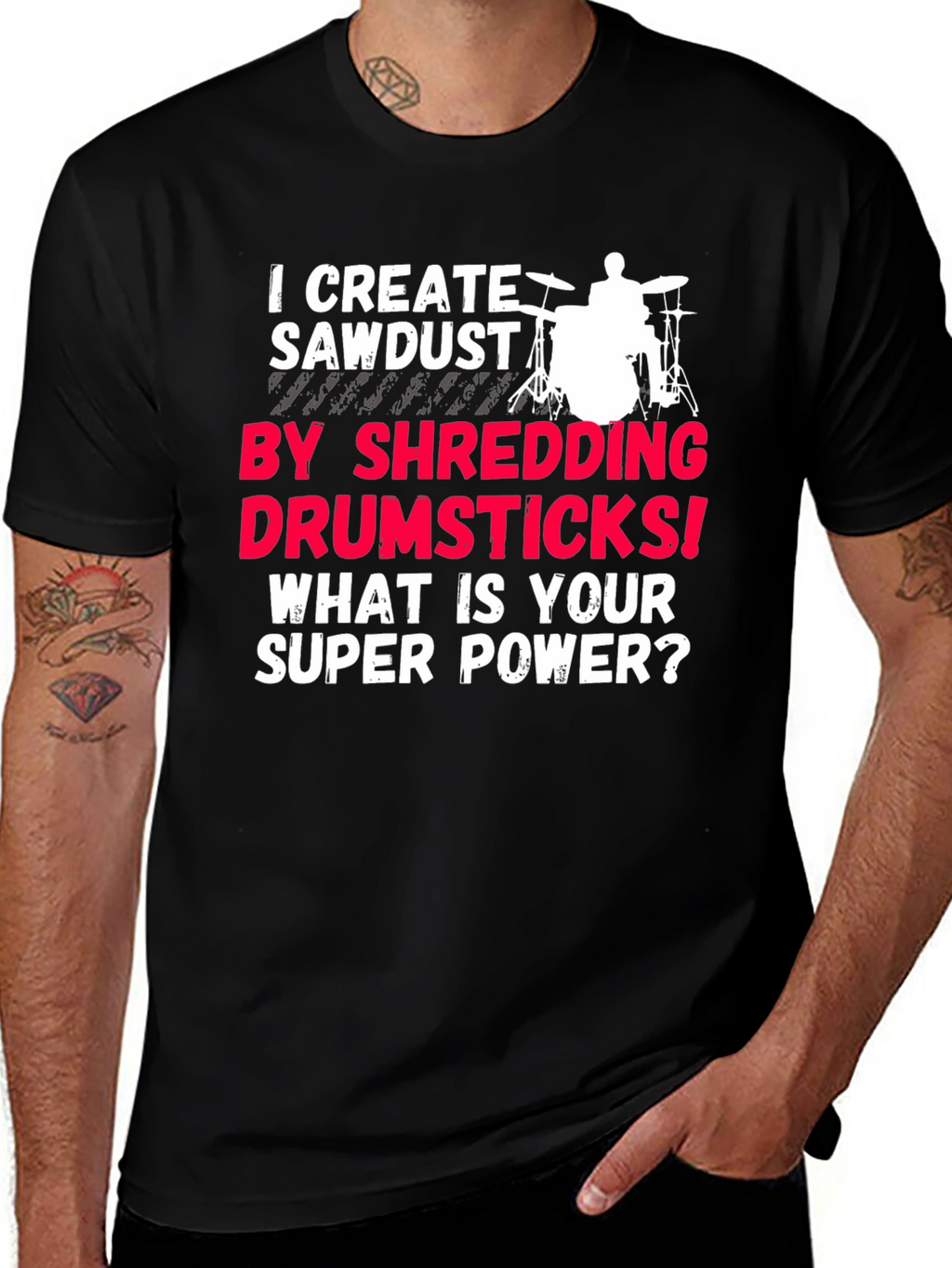 Drummer Super Power T-Shirt - Shredding Drumsticks!