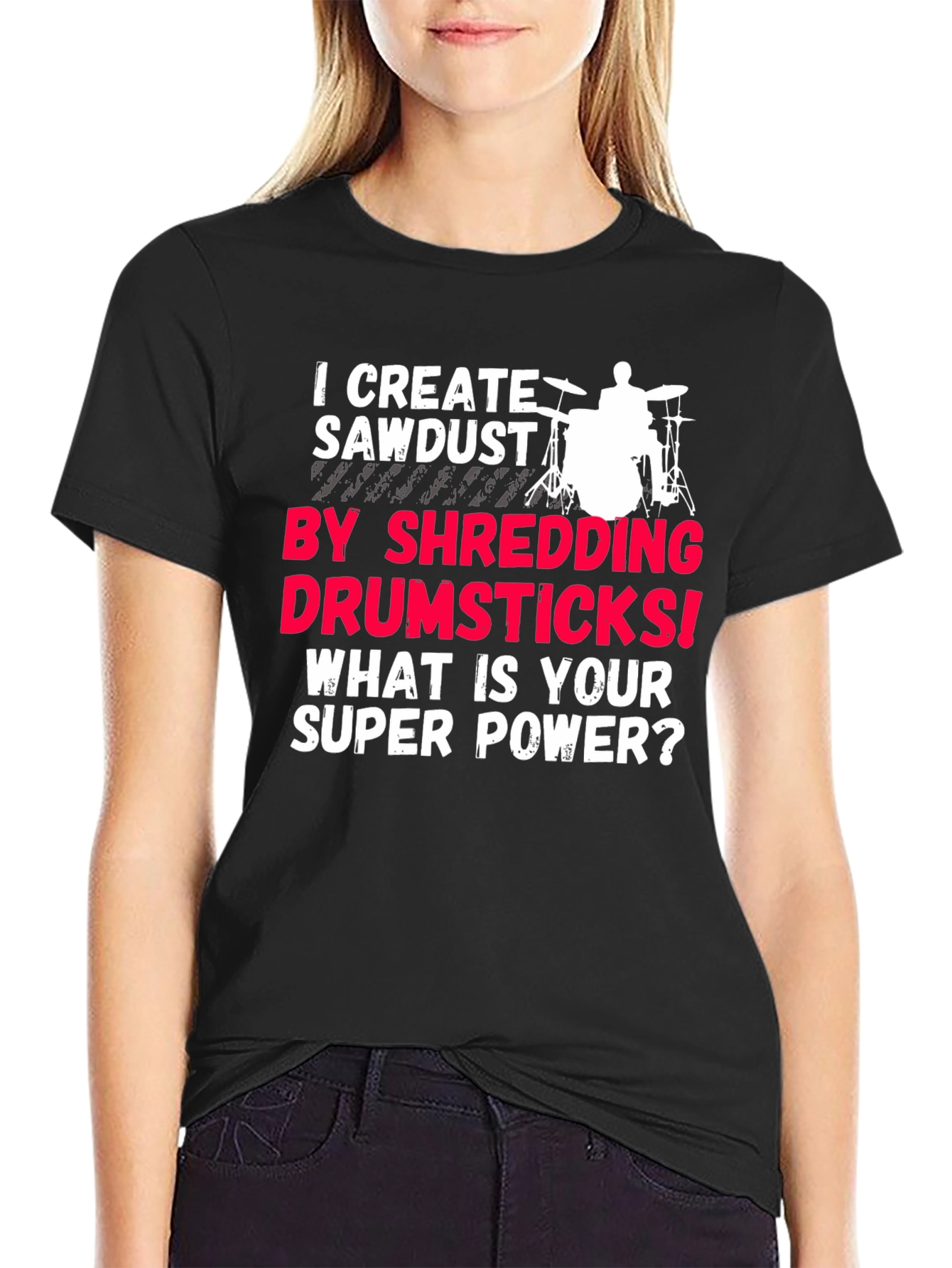 Drummer Super Power T-Shirt - Shredding Drumsticks!