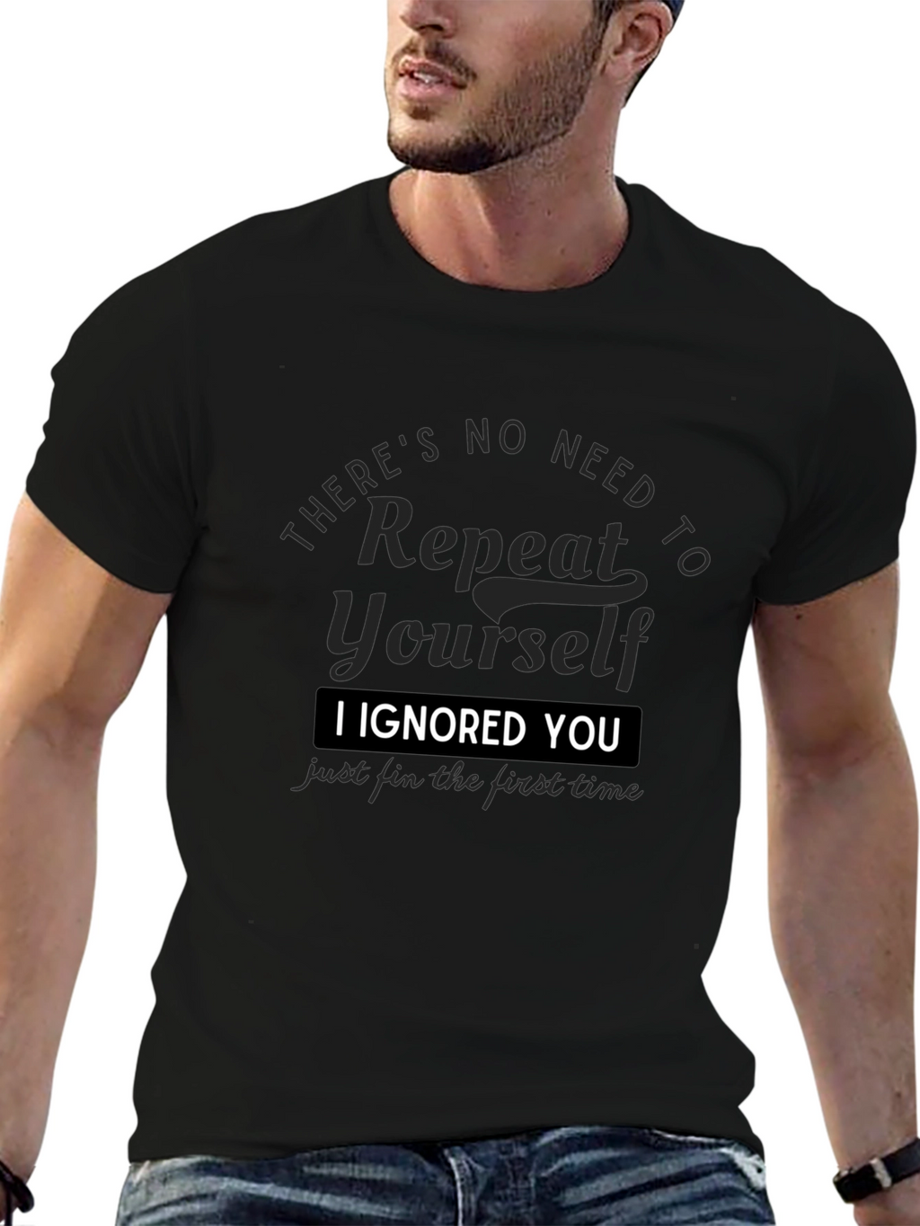 I Ignored You T-Shirt