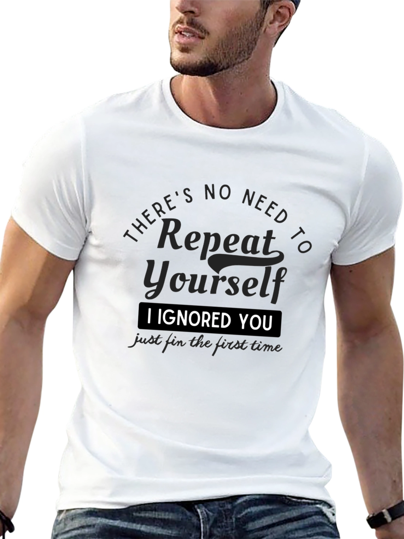 I Ignored You T-Shirt