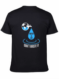 Water is Life Graphic Tee - Save Our Planet
