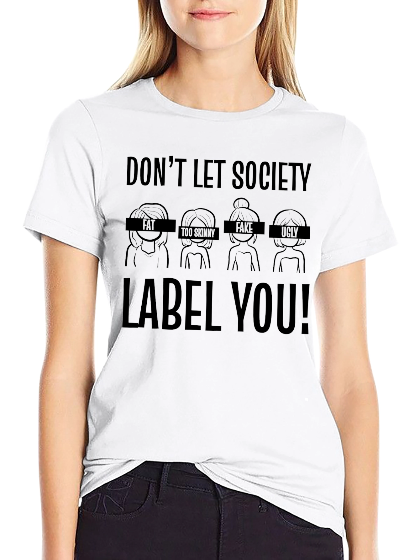 Dont Let Society Label You! Graphic T-Shirt