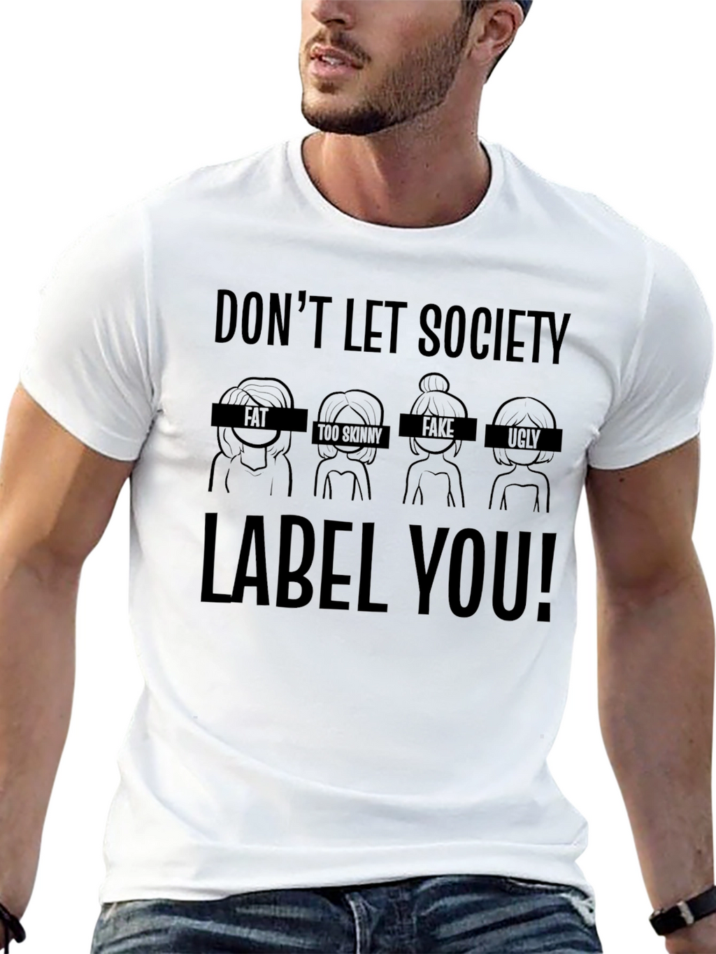 Dont Let Society Label You! Graphic T-Shirt