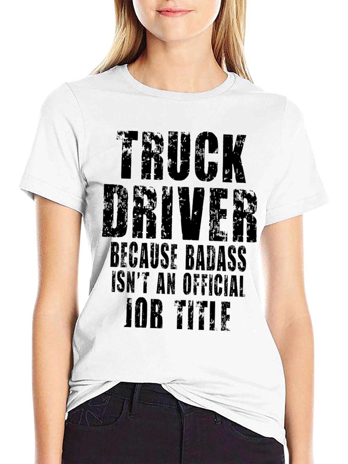 Truck Driver Badass Job Title T-Shirt