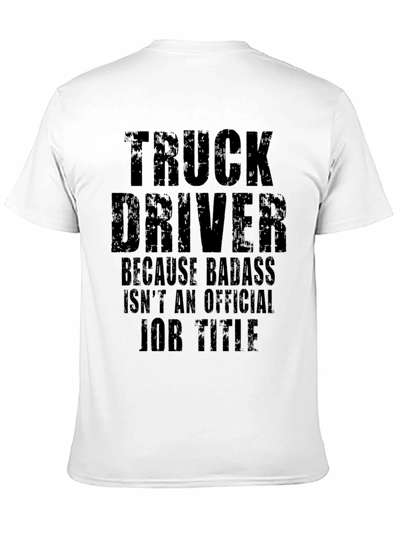 Truck Driver Badass Job Title T-Shirt