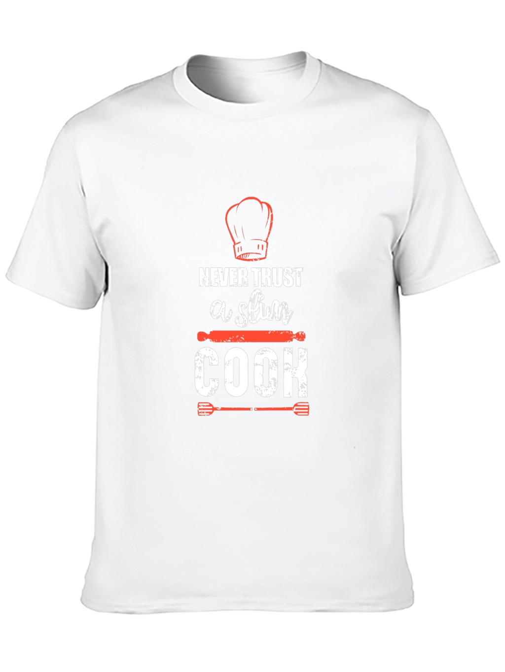Funny Chef T-Shirt - Never Trust a Slim Cook