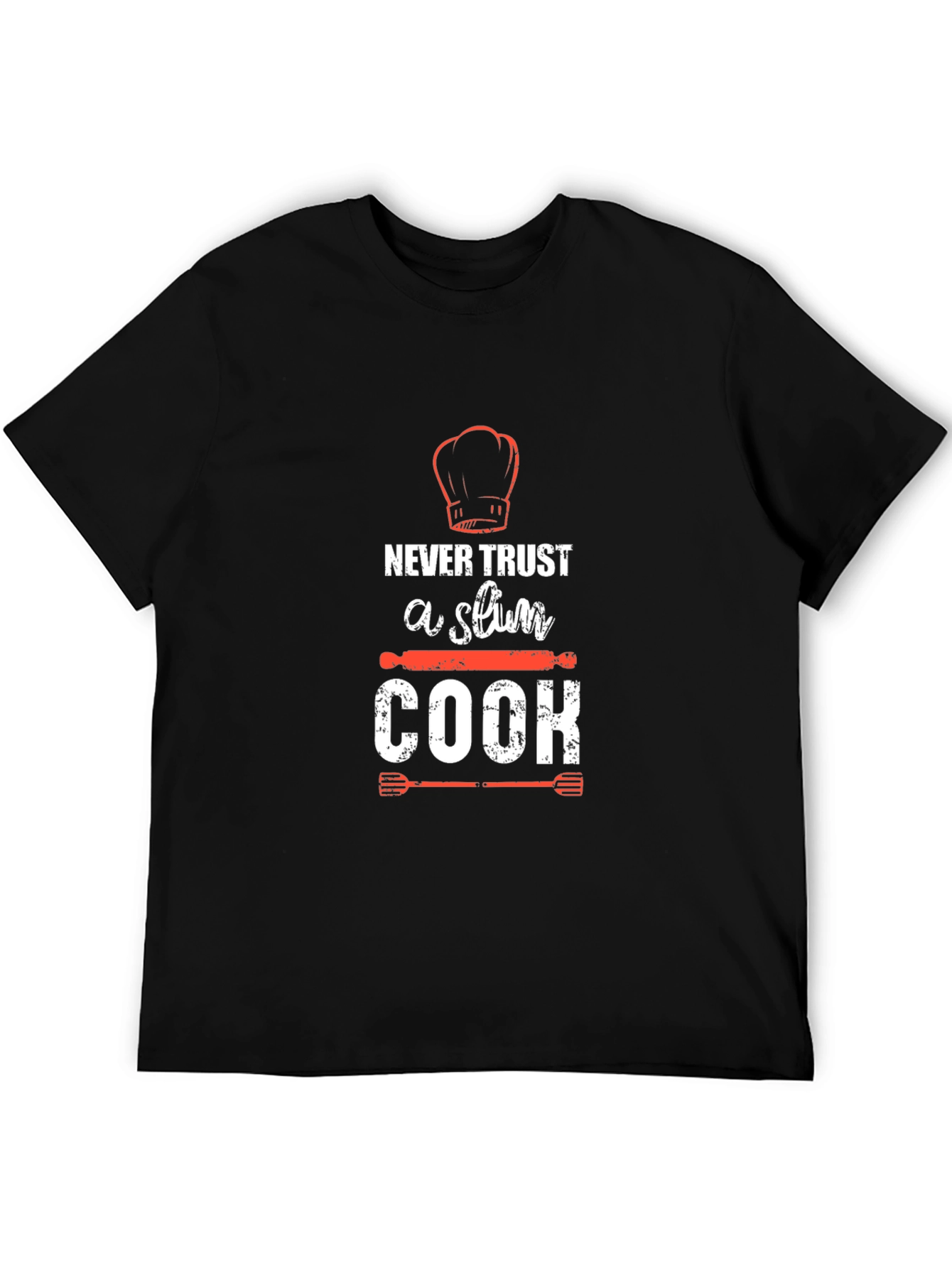 Funny Chef T-Shirt - Never Trust a Slim Cook