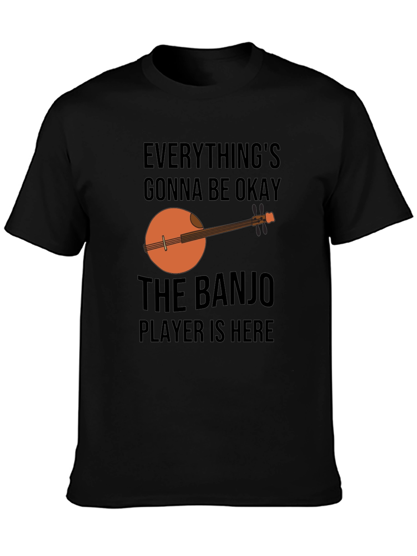 Banjo Player T-Shirt - Everythings Gonna Be Okay Graphic Tee