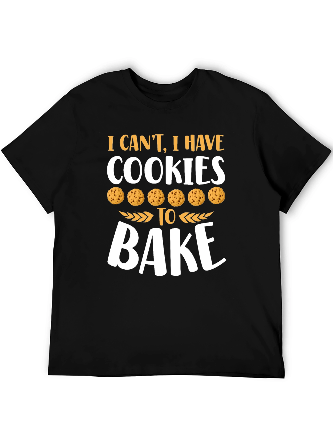 Cookies to Bake Graphic T-Shirt