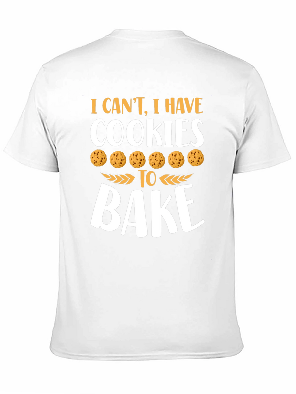 Cookies to Bake Graphic T-Shirt