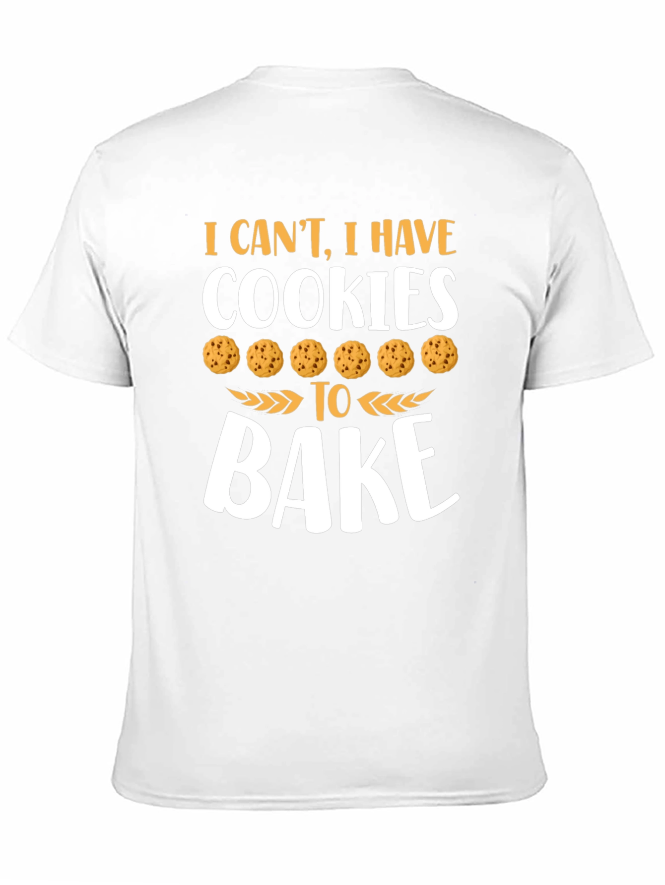Cookies to Bake Graphic T-Shirt