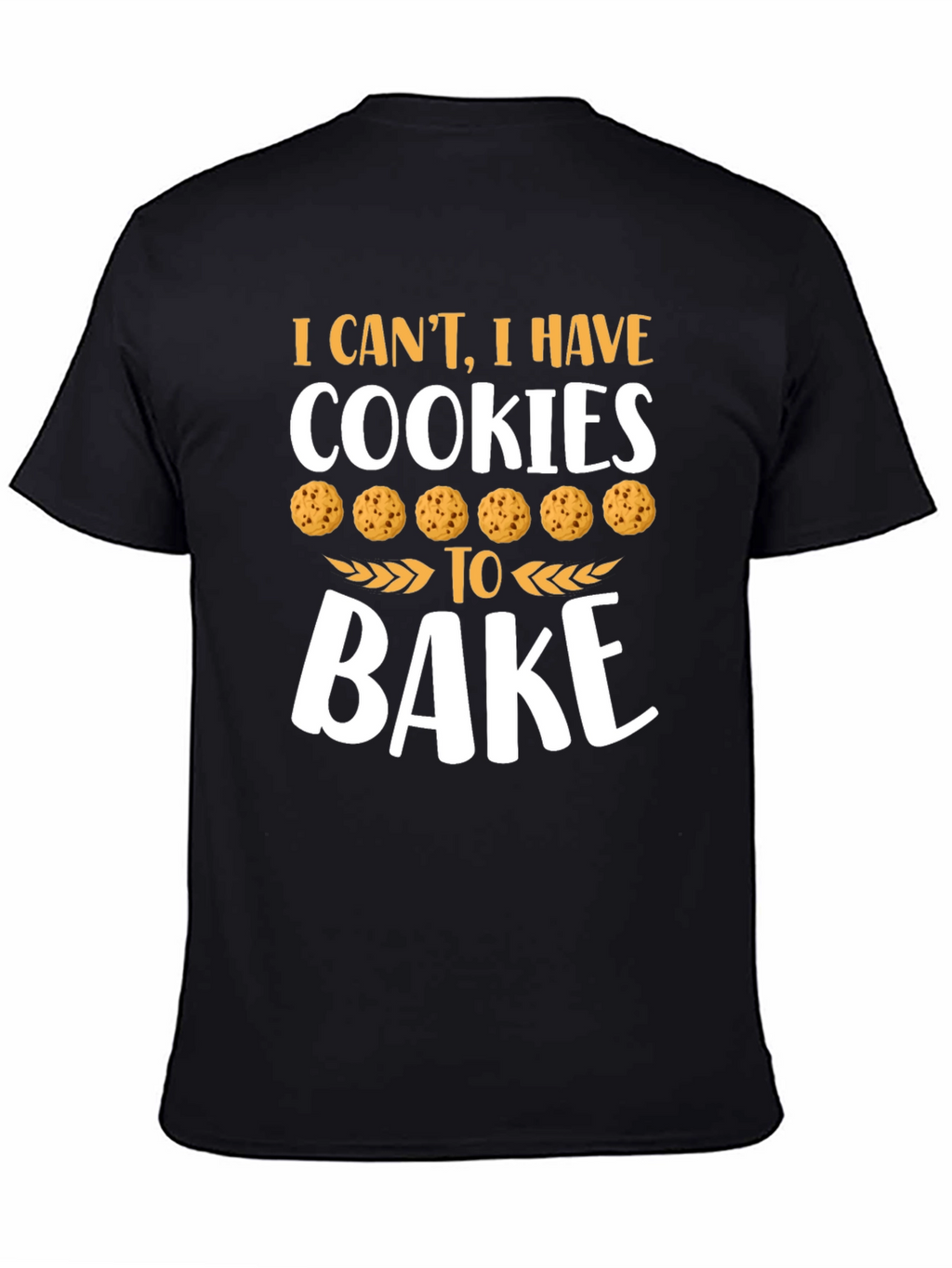 Cookies to Bake Graphic T-Shirt