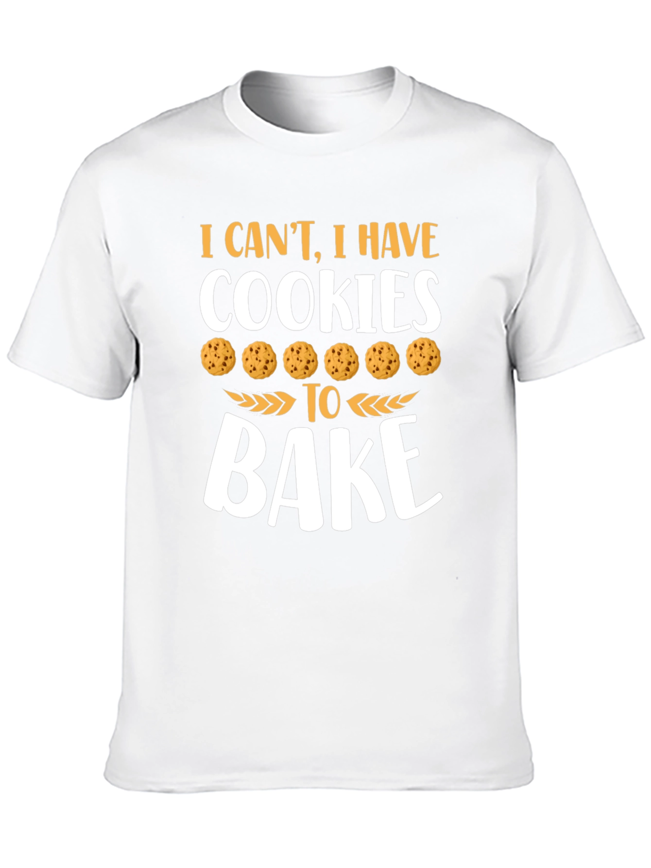Cookies to Bake Graphic T-Shirt