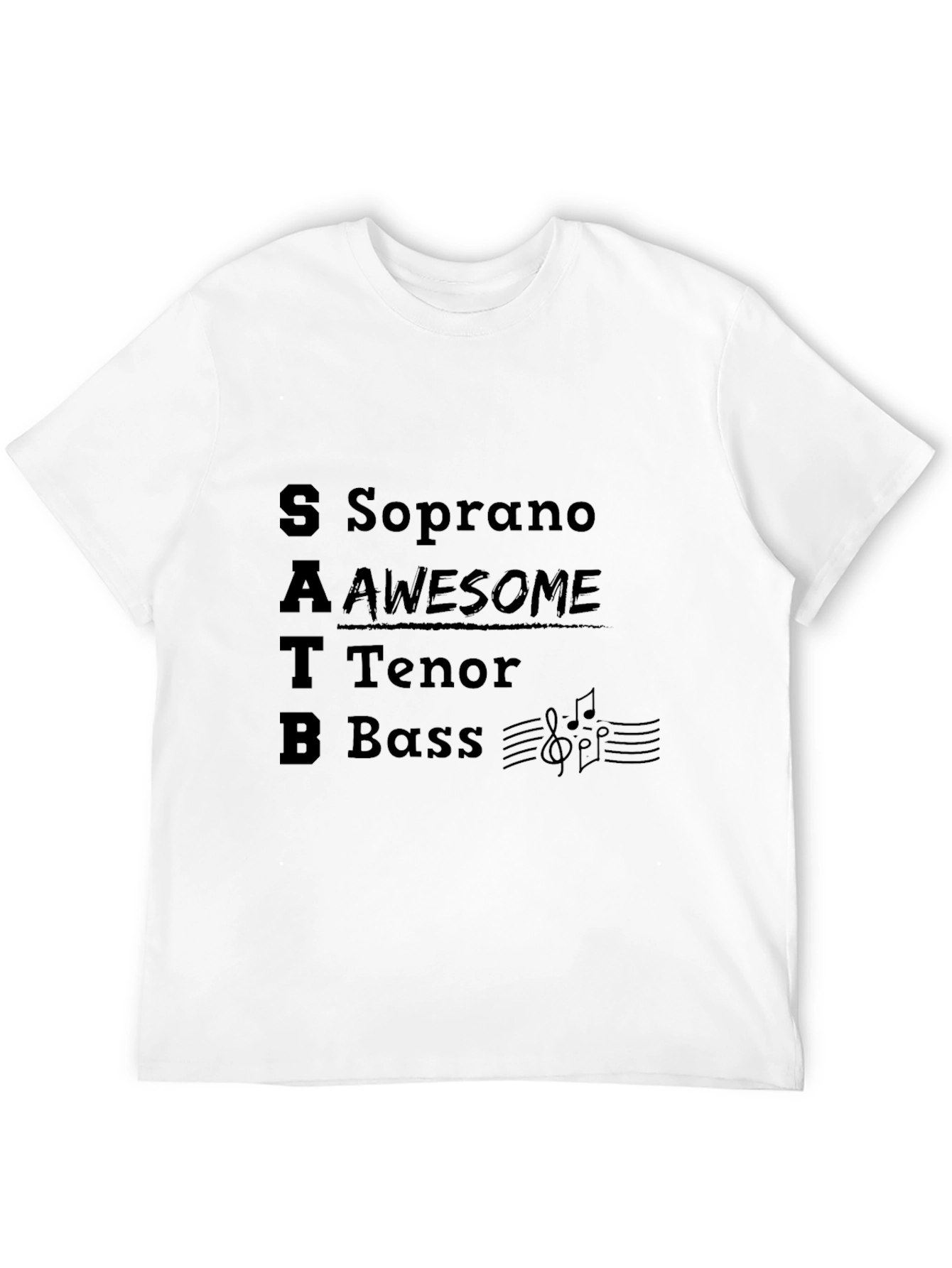 SATB Awesome Choir Shirt - Soprano Tenor Bass