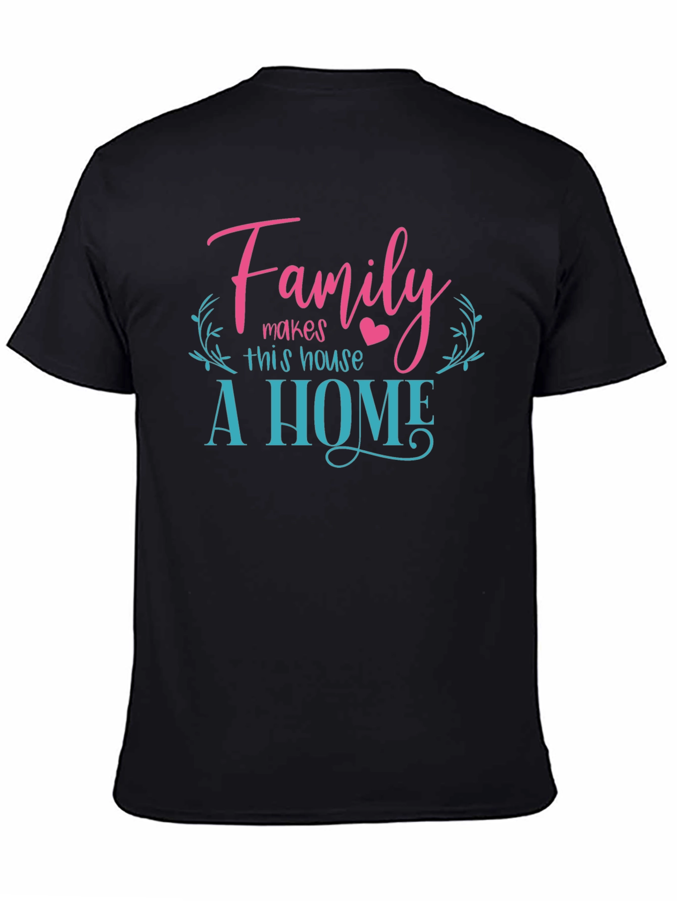 Family Makes A Home Graphic Tee - Soft Cotton Blend