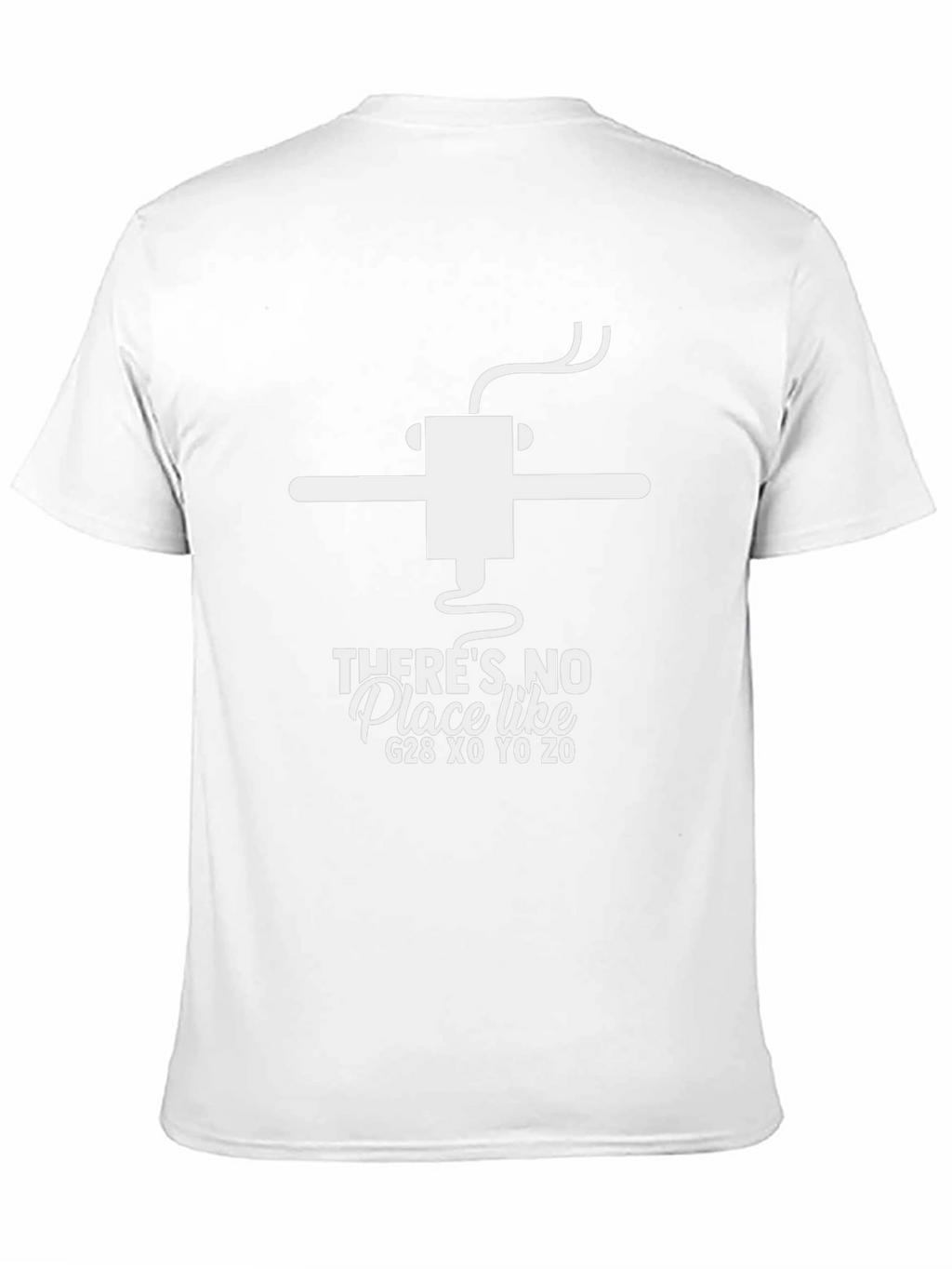 Theres No Place Like G28 Funny CNC T-Shirt