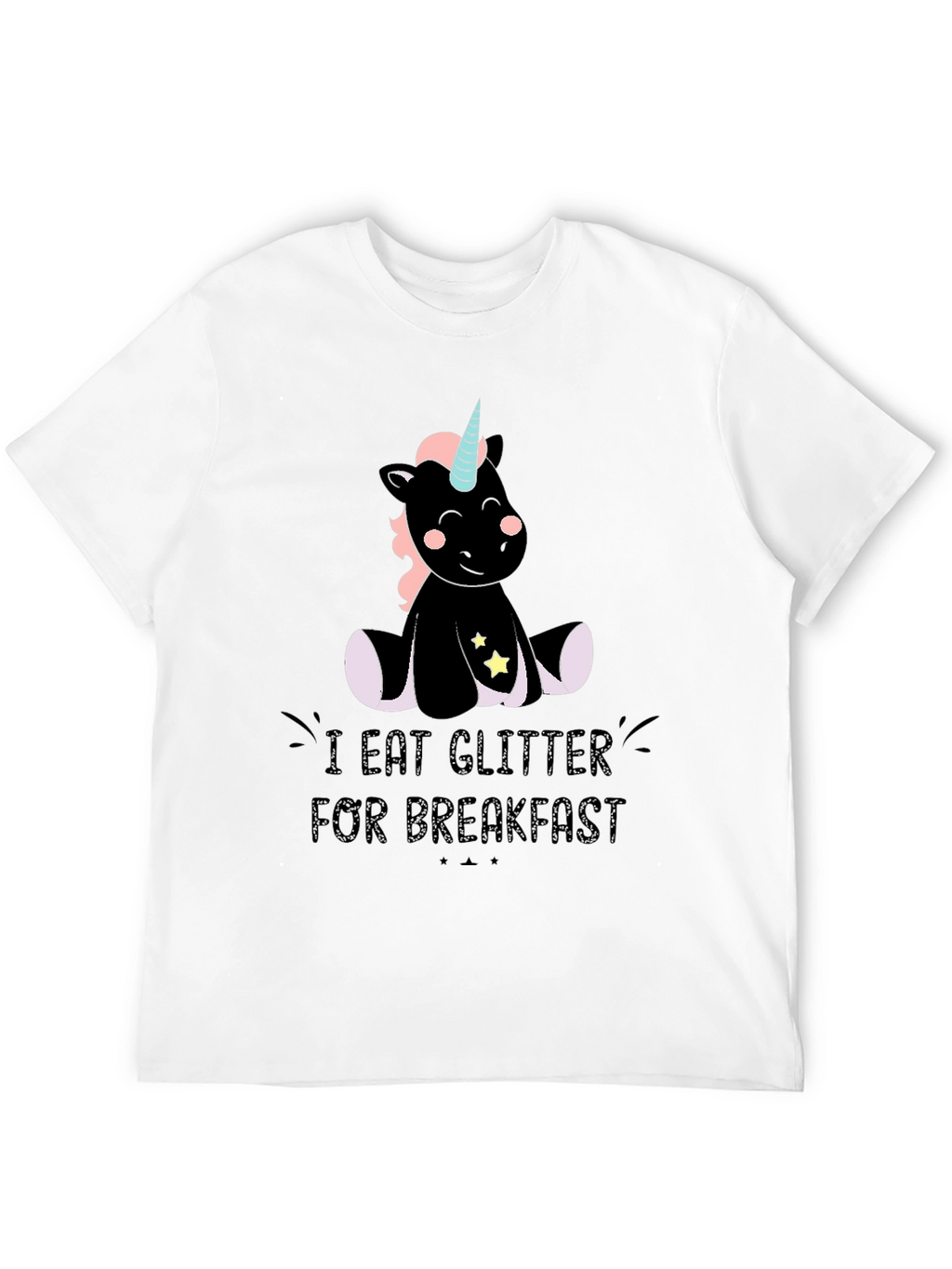 I Eat Glitter for Breakfast T-Shirt