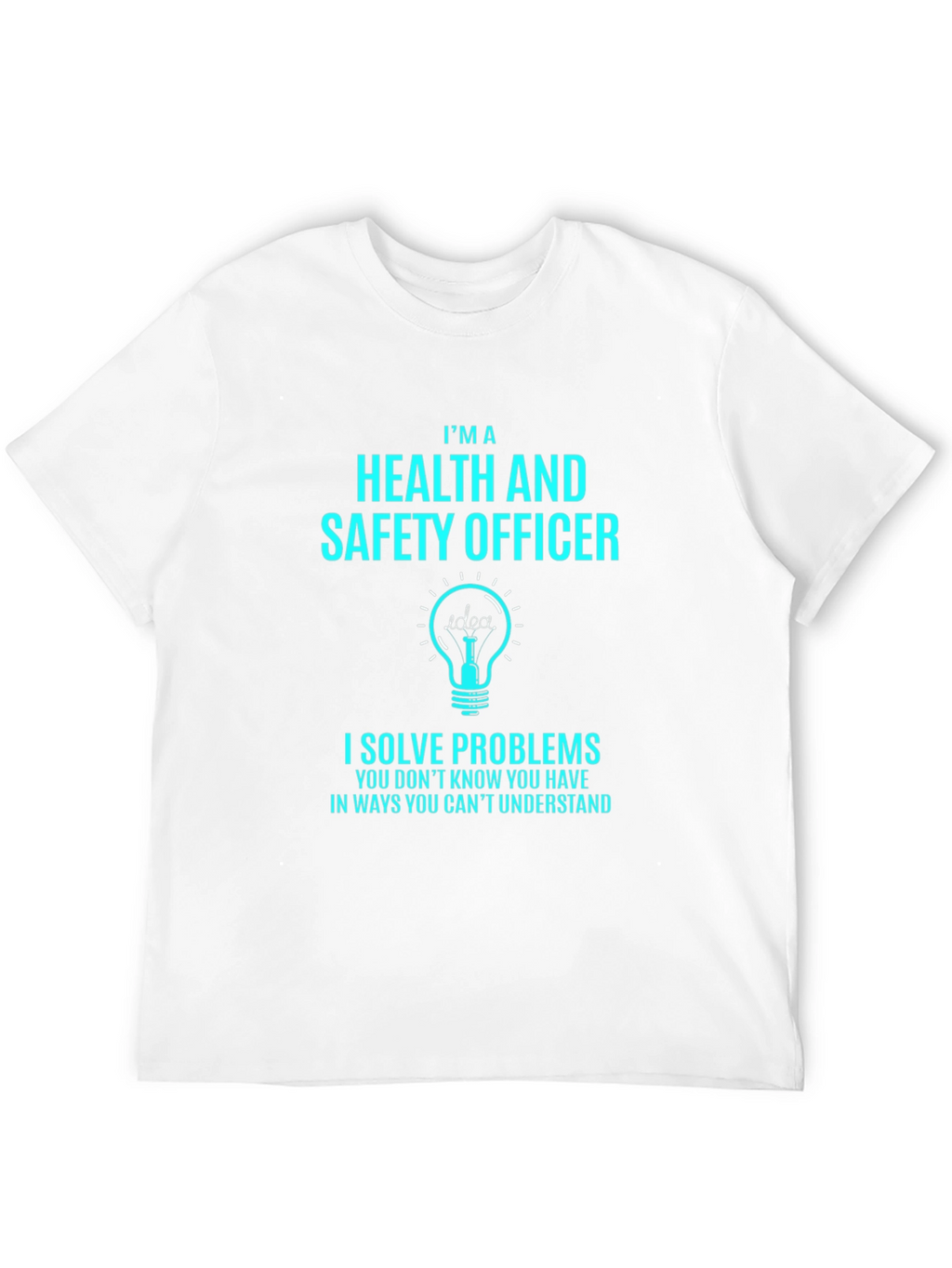 Health & Safety Officer - Problem Solver T-Shirt