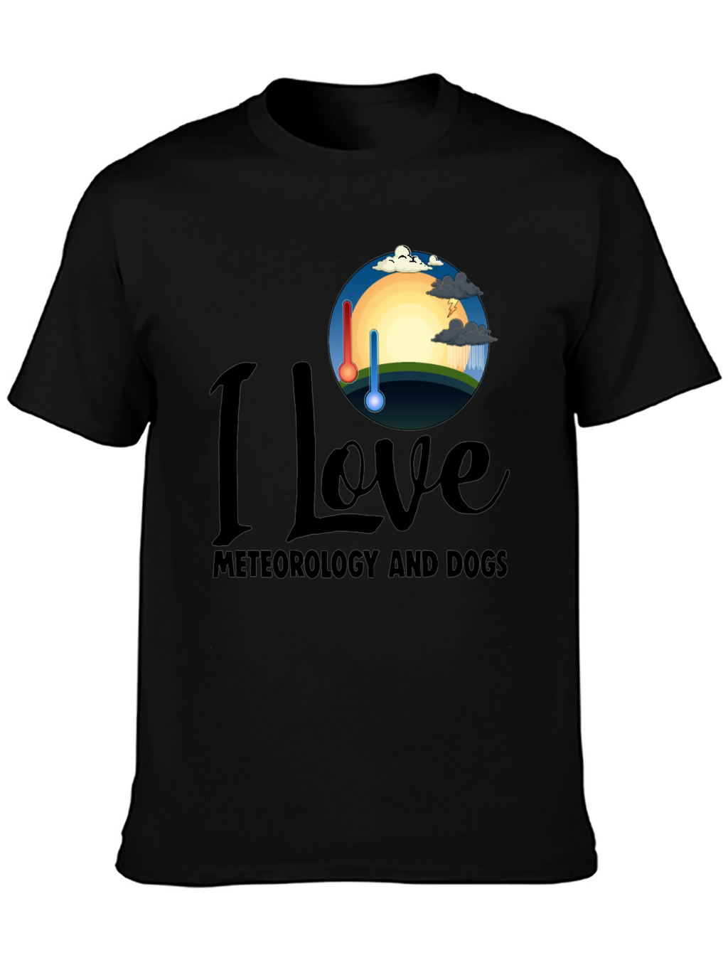 I Love Meteorology and Dogs T-Shirt