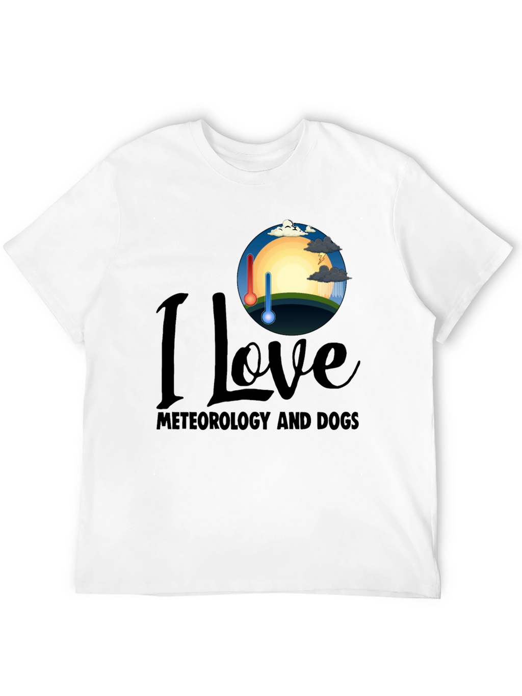 I Love Meteorology and Dogs T-Shirt