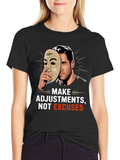 Make Adjustments Not Excuses Black T-Shirt