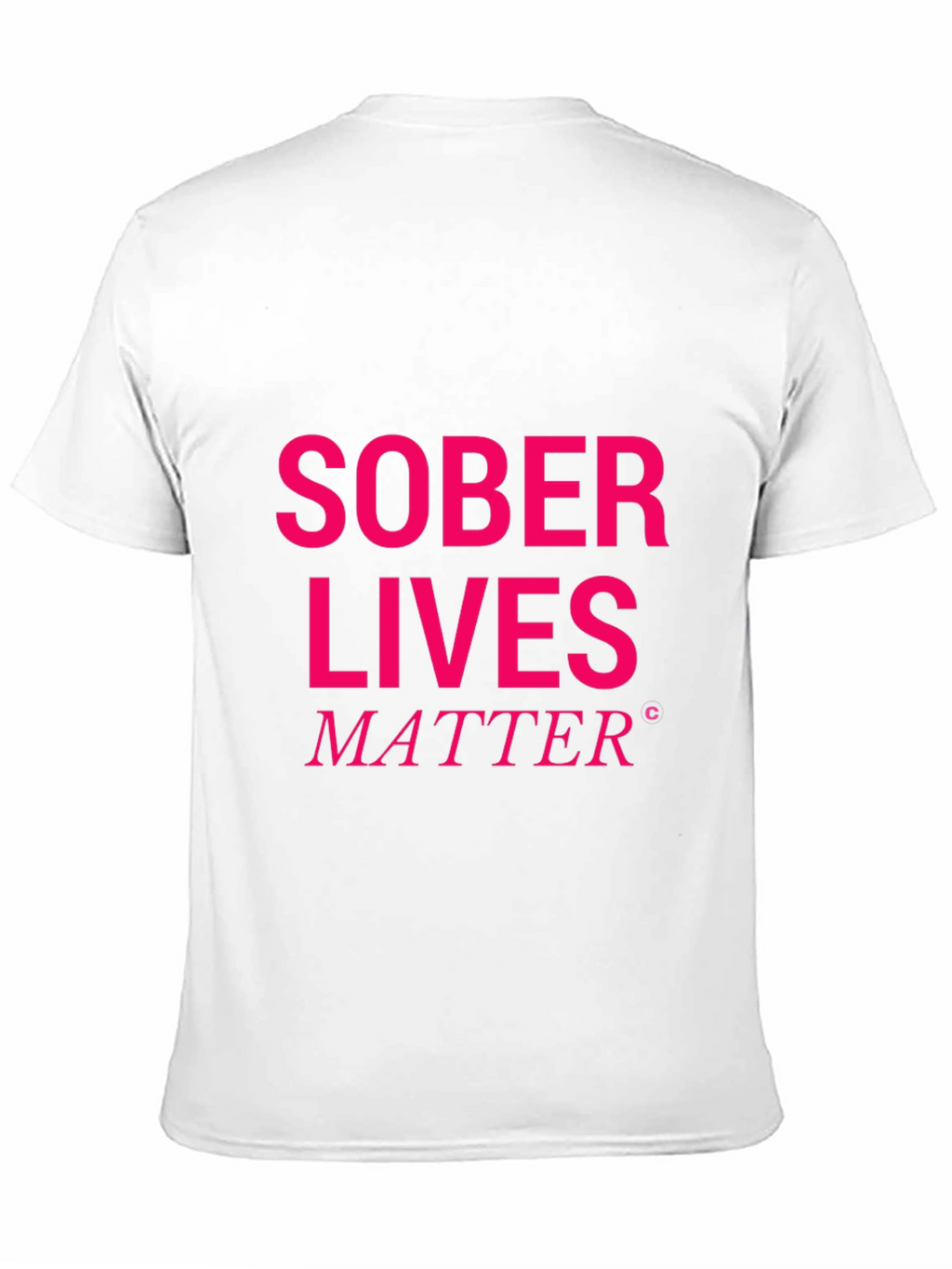 Sober Lives Matter Graphic T-Shirt