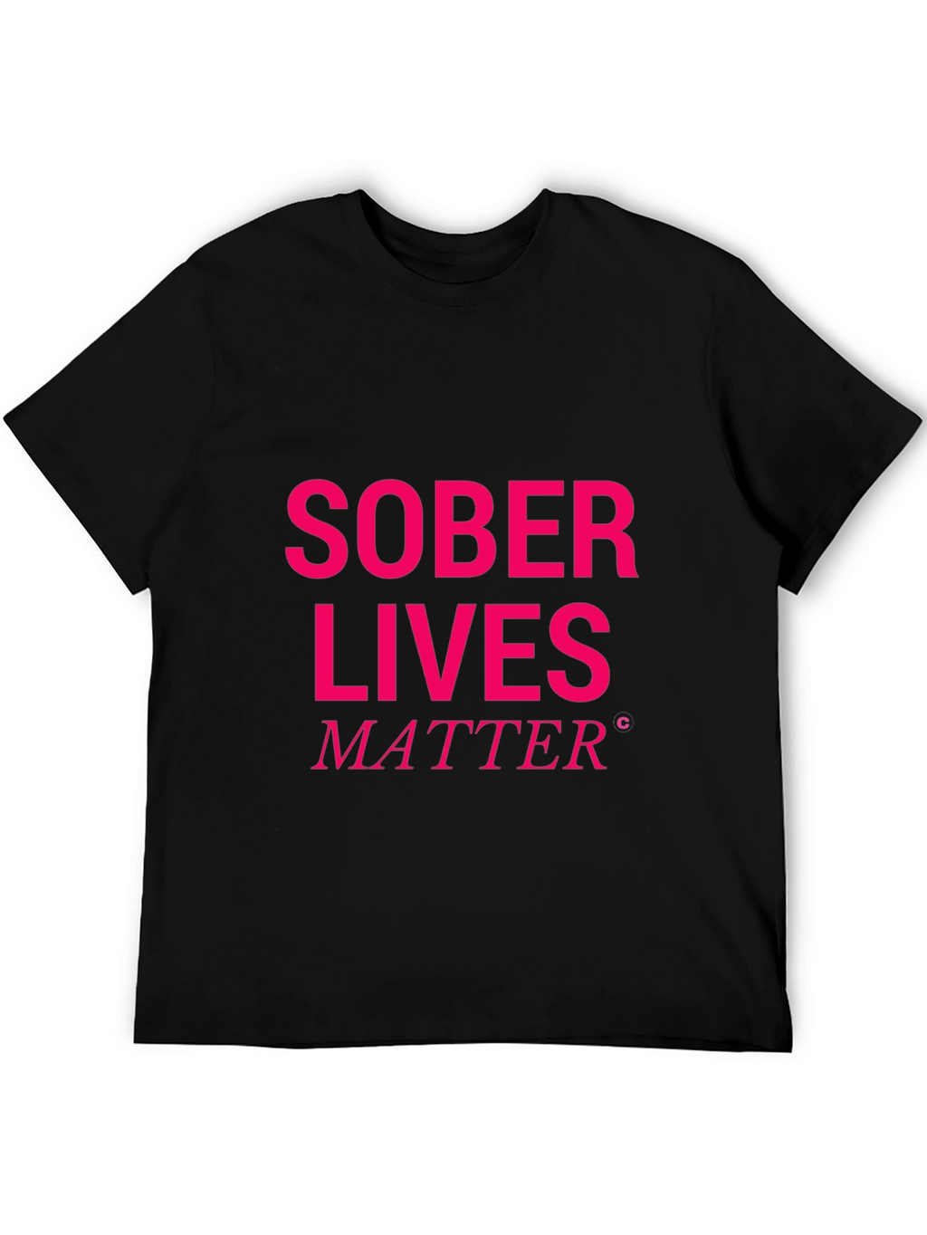 Sober Lives Matter Graphic T-Shirt