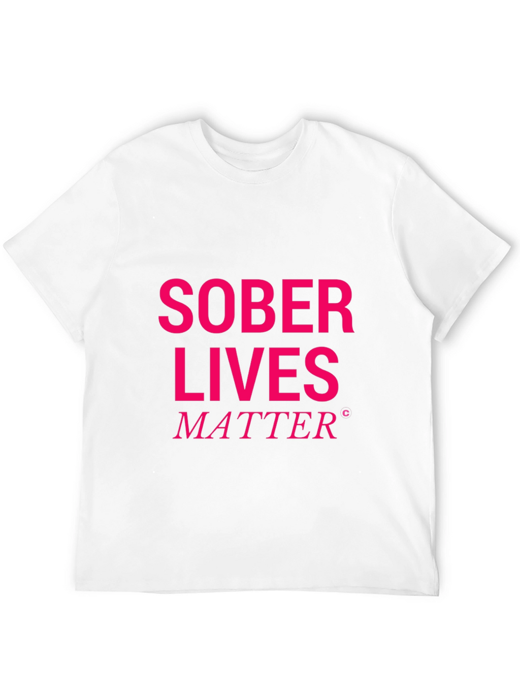 Sober Lives Matter Graphic T-Shirt