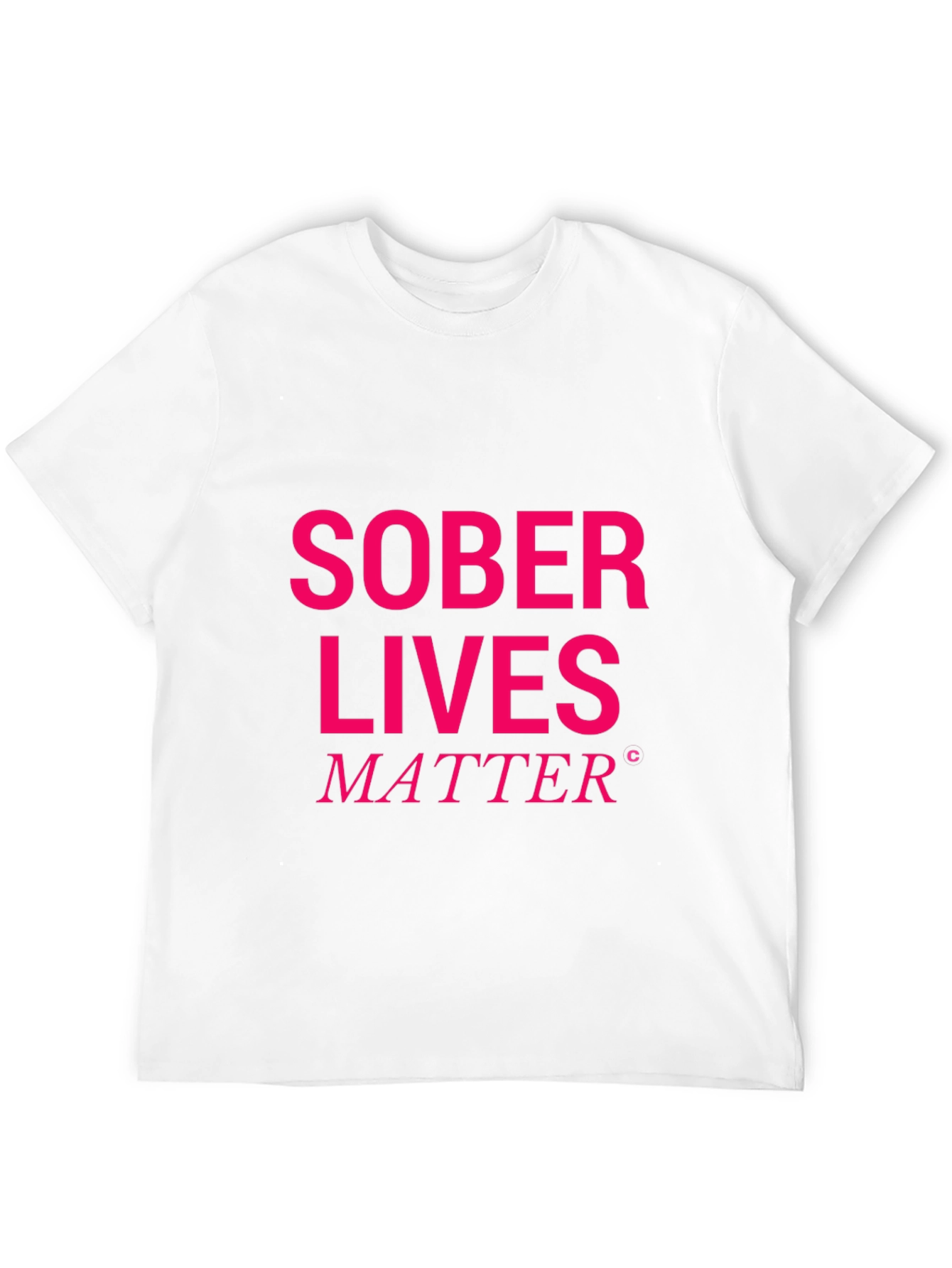 Sober Lives Matter Graphic T-Shirt