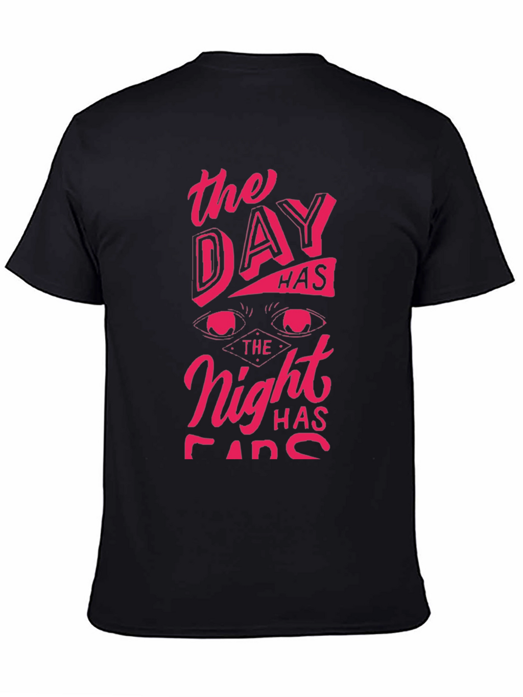 The Day Has Eyes T-Shirt