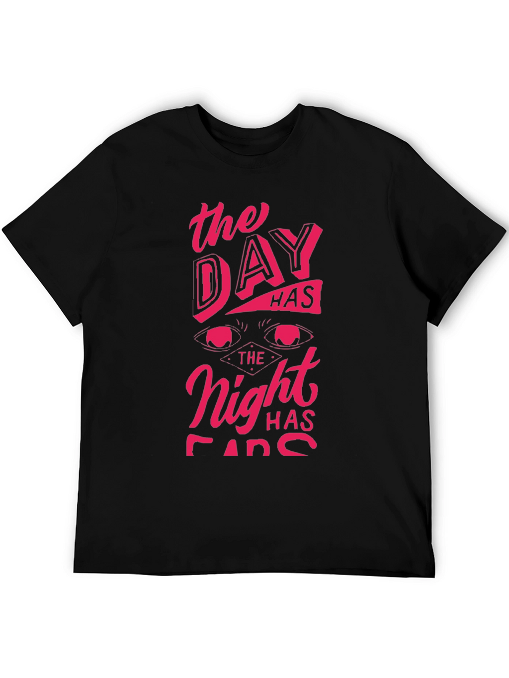 The Day Has Eyes T-Shirt