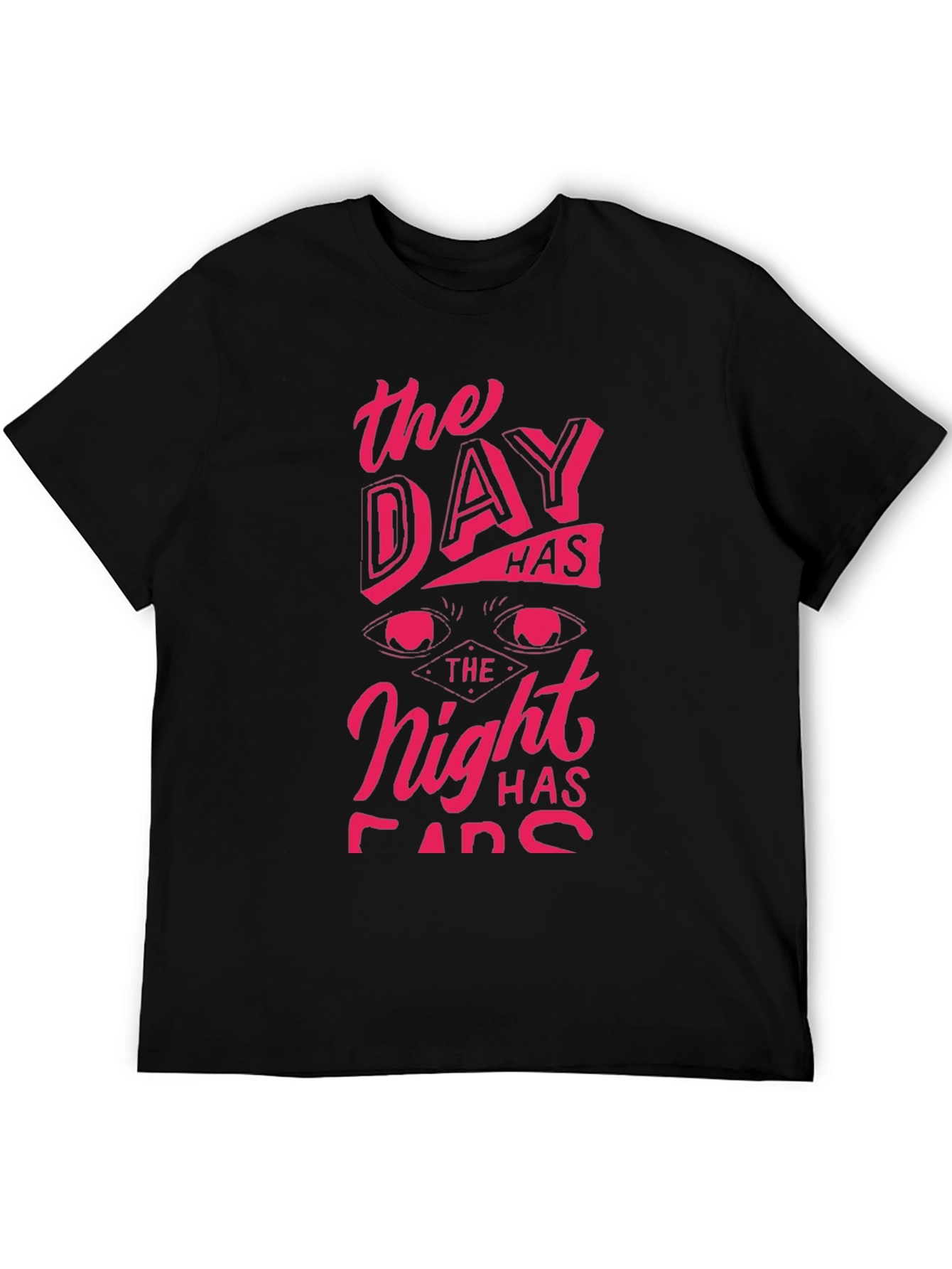 The Day Has Eyes T-Shirt