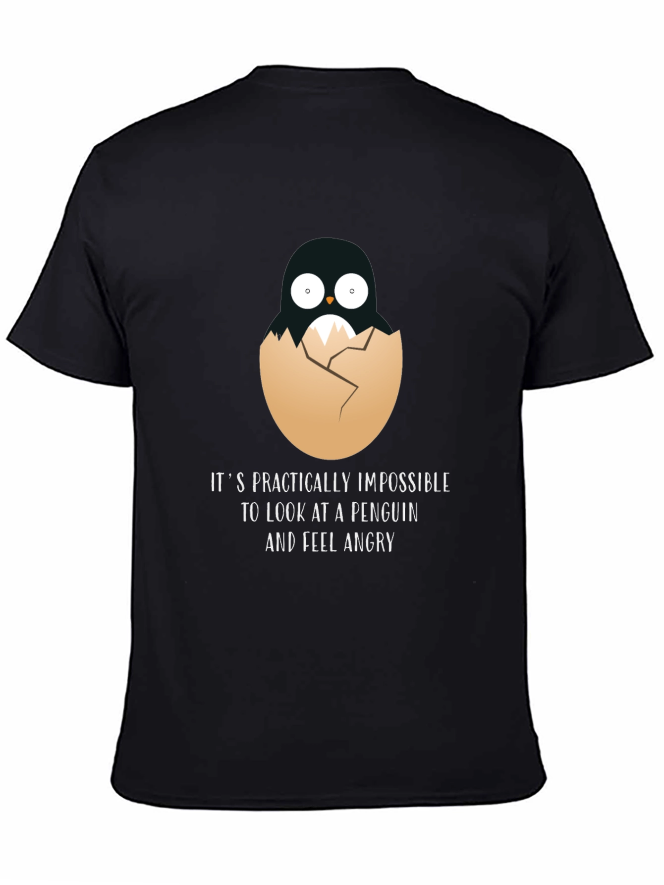 Penguin in Egg Funny T-Shirt - Impossible to Feel Angry