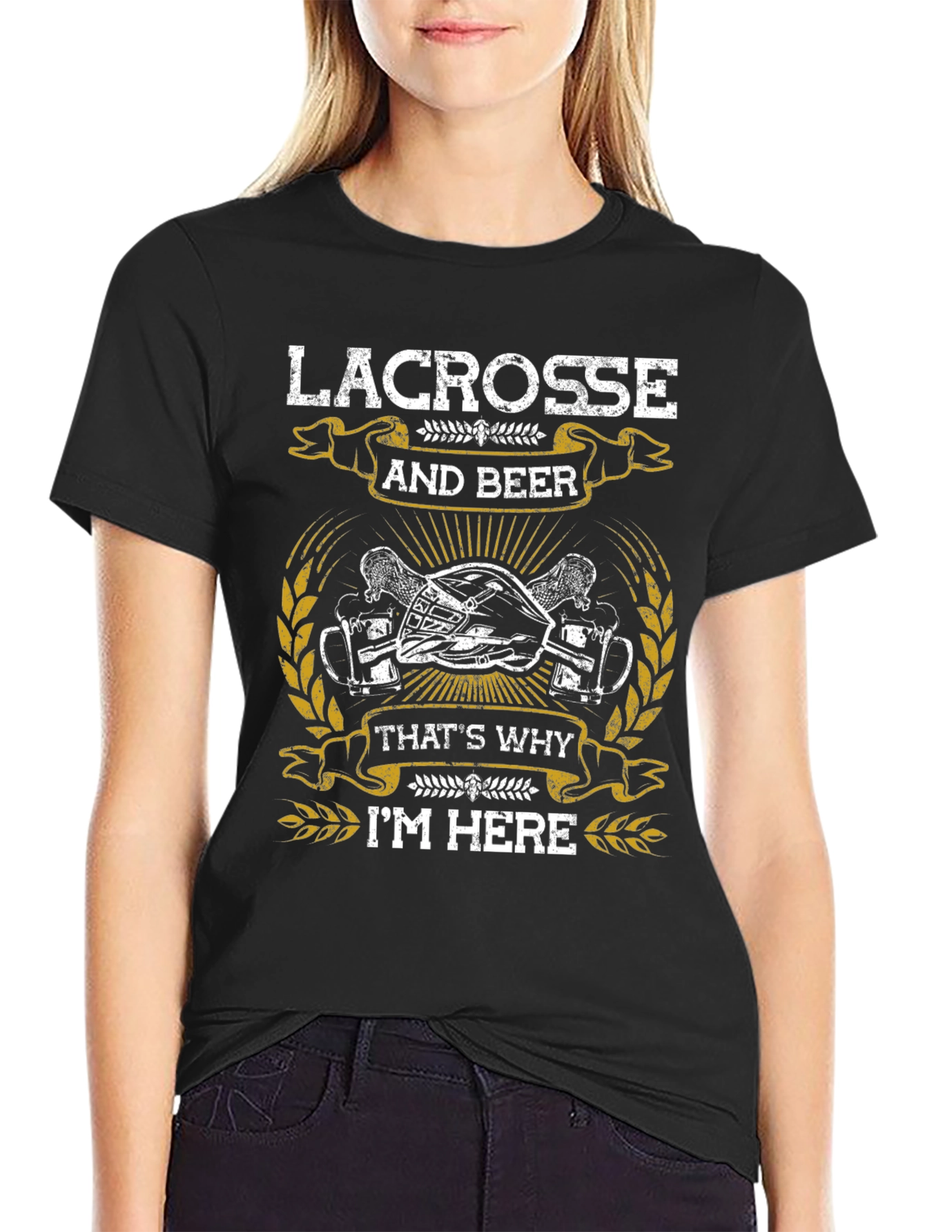 Lacrosse & Beer T-Shirt - Thats Why Im Here!