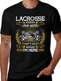 Lacrosse & Beer T-Shirt - Thats Why Im Here!