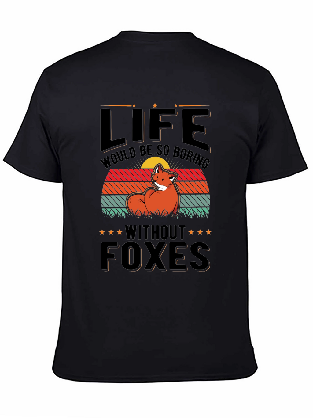 Life Without Foxes T-Shirt