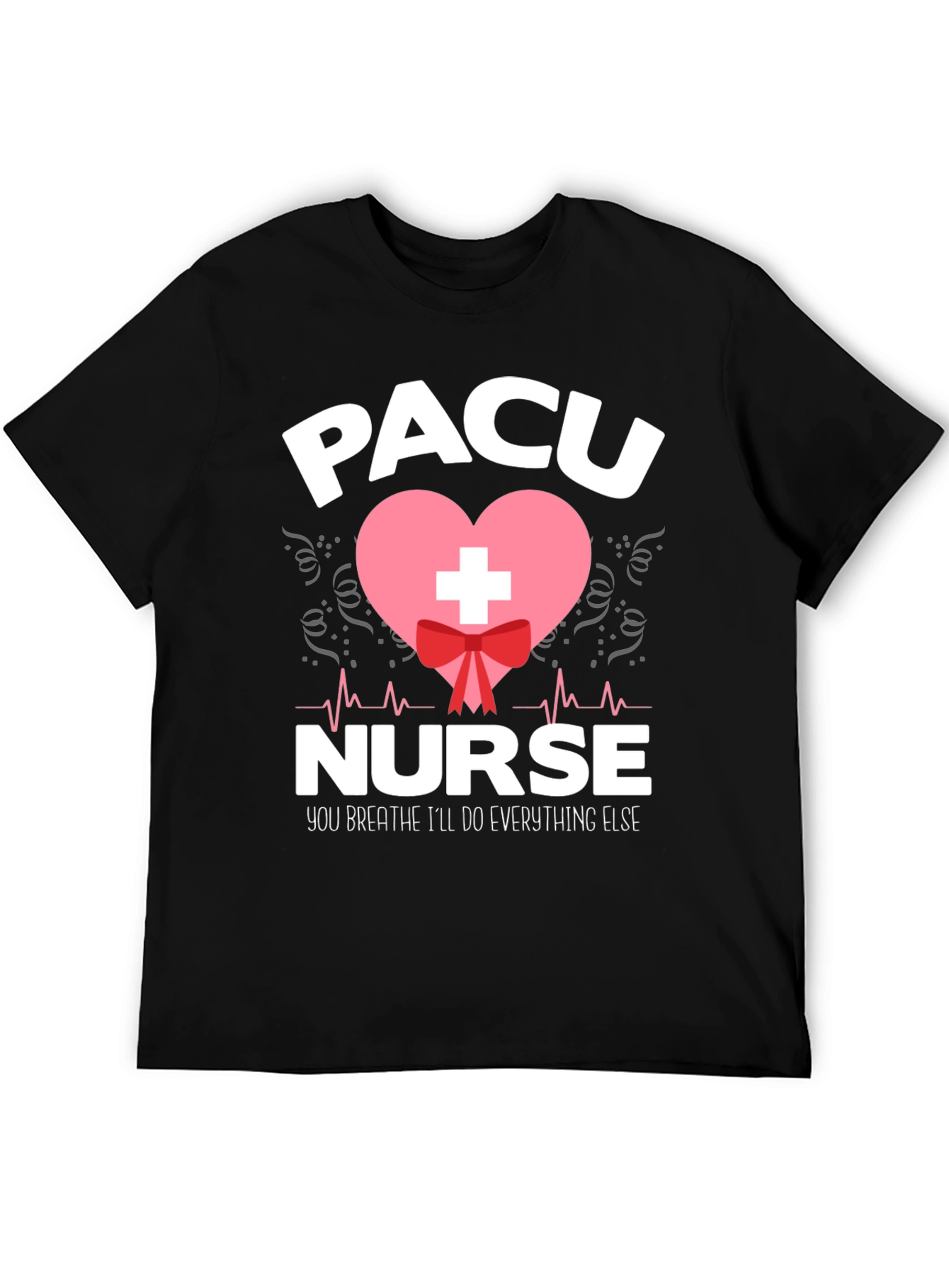 PACU Nurse Graphic T-Shirt