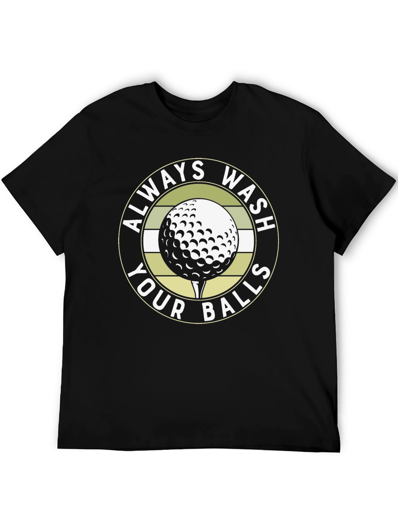 Always Wash Your Balls Golf T-Shirt - Funny Golfer Tee