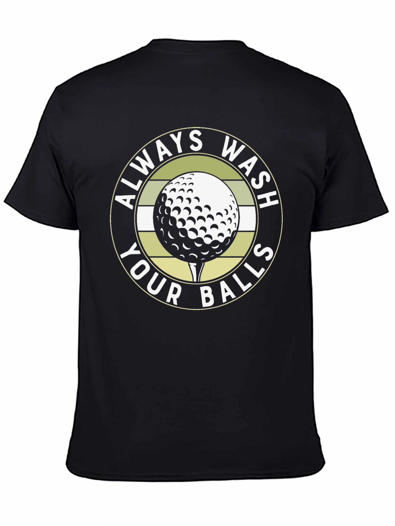 Always Wash Your Balls Golf T-Shirt - Funny Golfer Tee