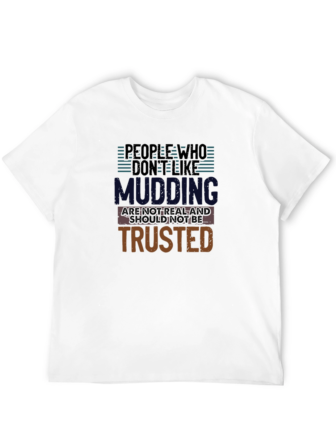 Mudding Fanatics T-Shirt