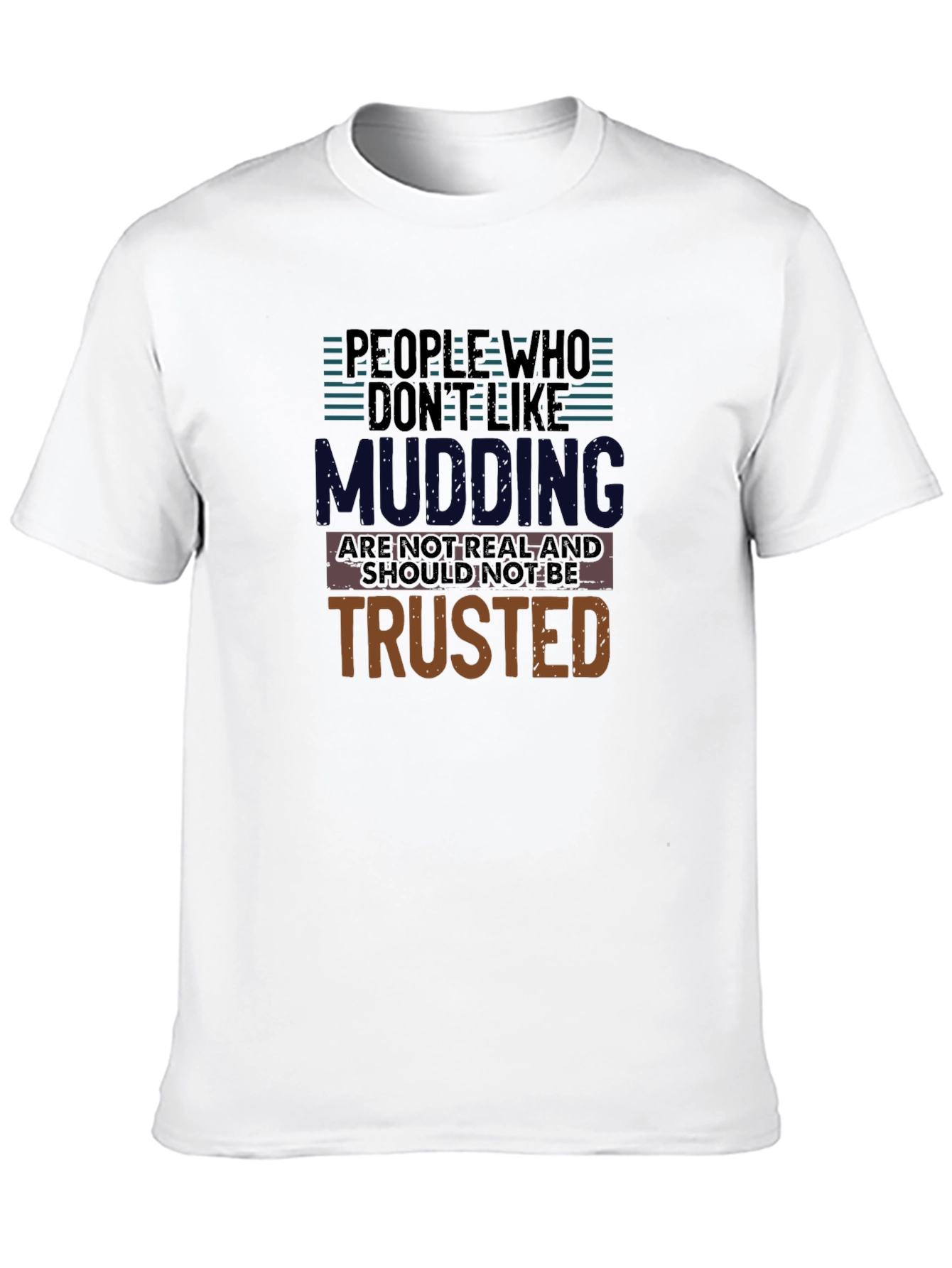 Mudding Fanatics T-Shirt