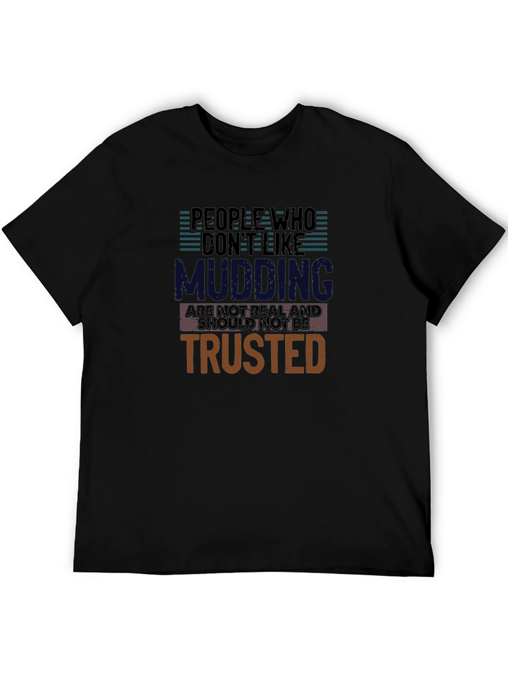Mudding Fanatics T-Shirt