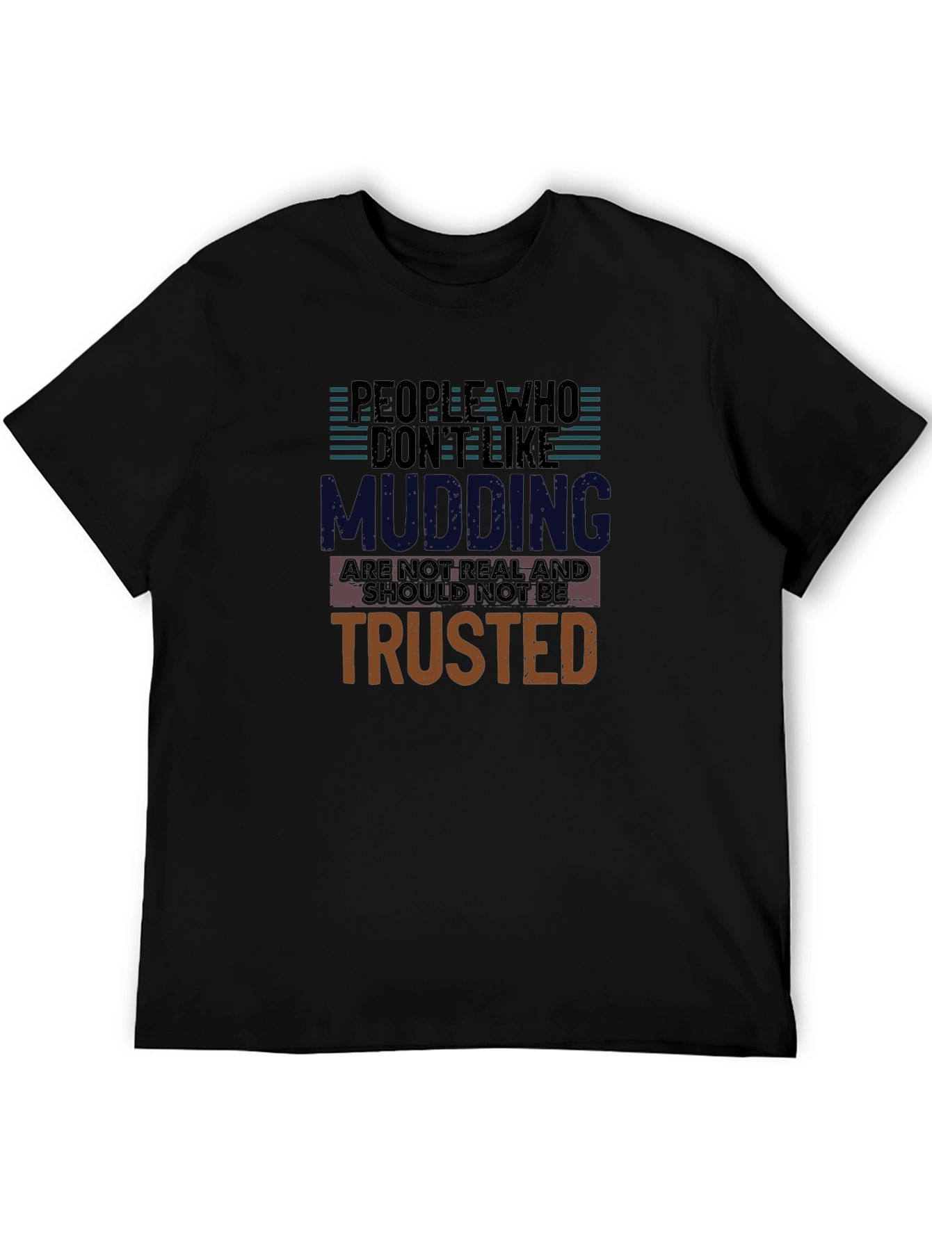 Mudding Fanatics T-Shirt