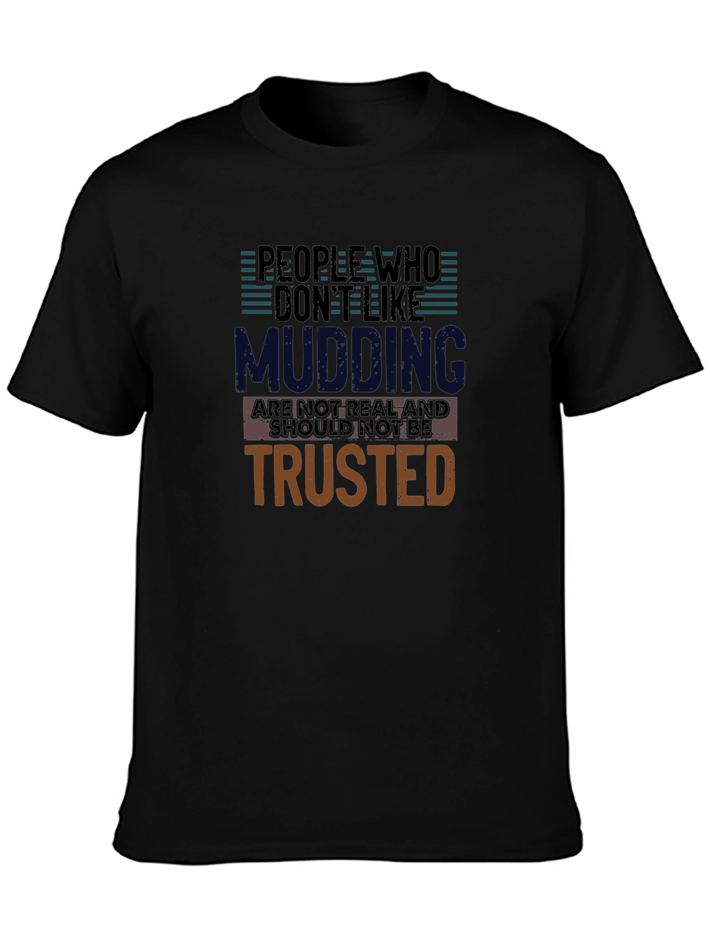 Mudding Fanatics T-Shirt