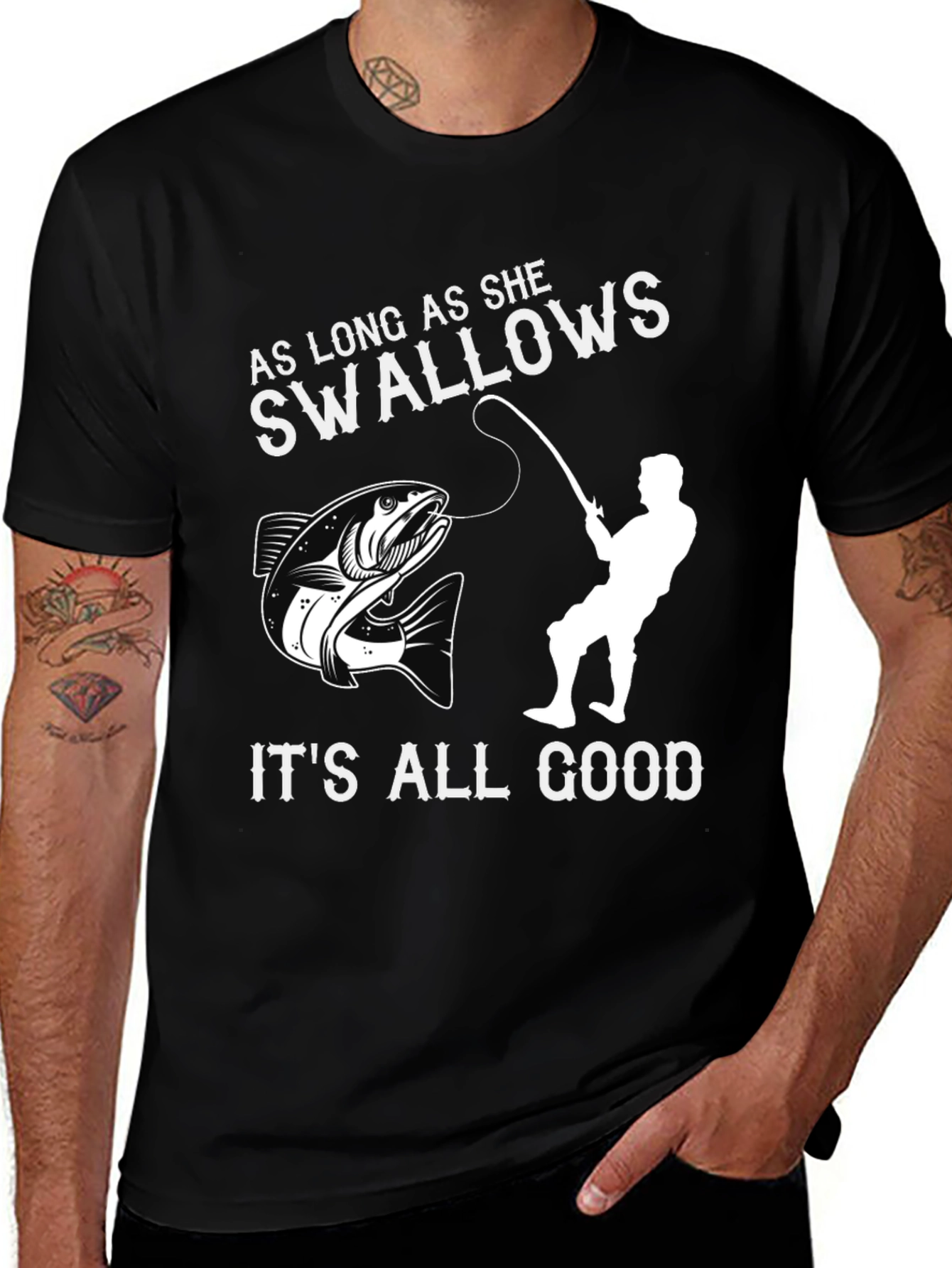 Funny Fishing T-Shirt - As Long As She Swallows