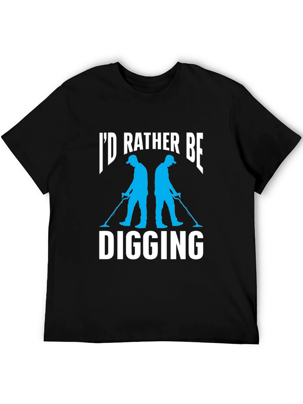 Id Rather Be Digging Black T-Shirt