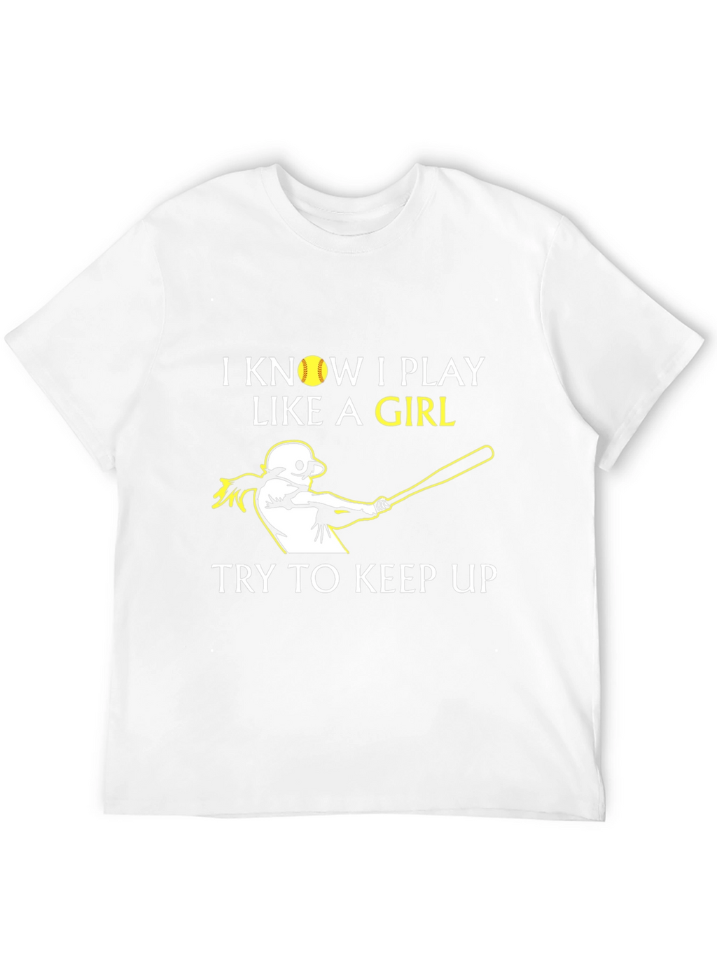 I Know I Play Like a Girl Baseball T-Shirt