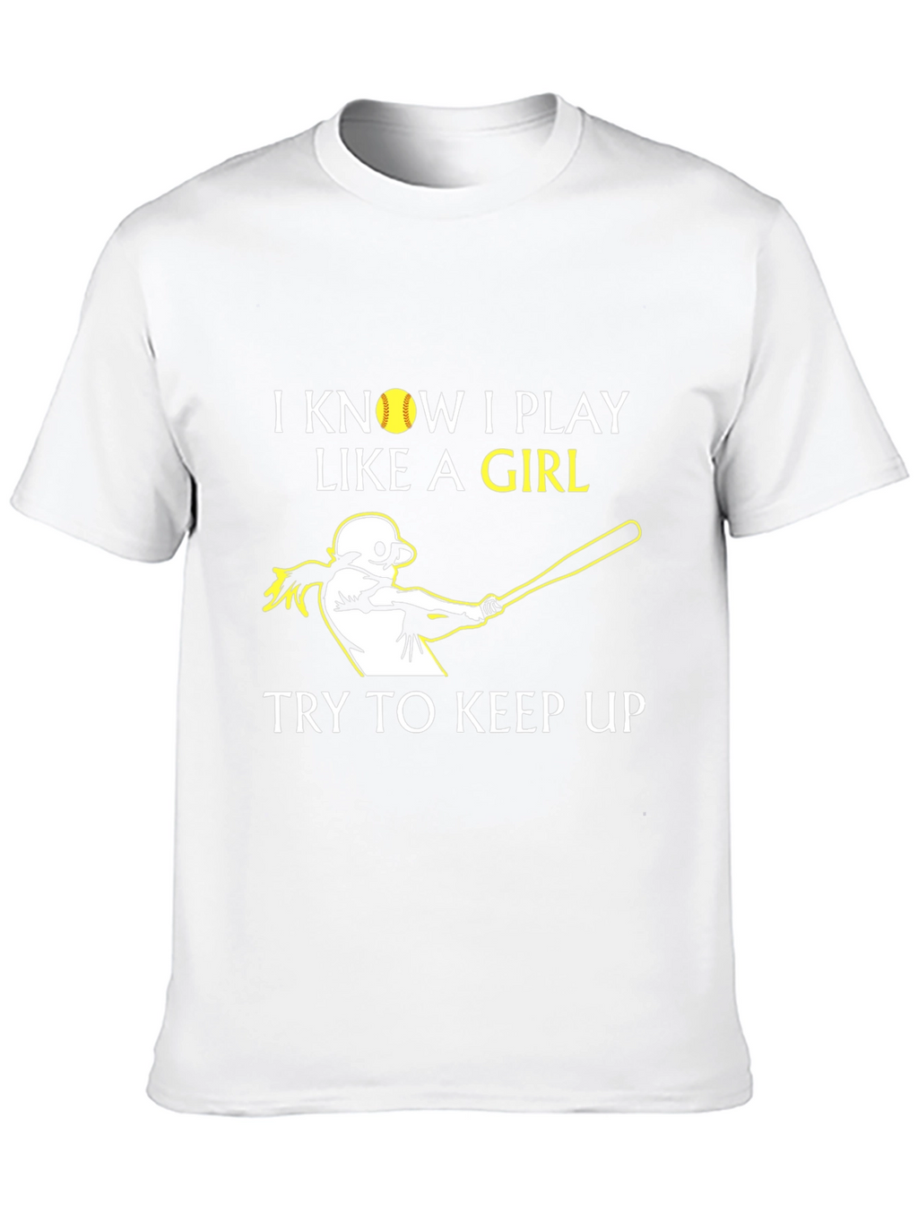 I Know I Play Like a Girl Baseball T-Shirt