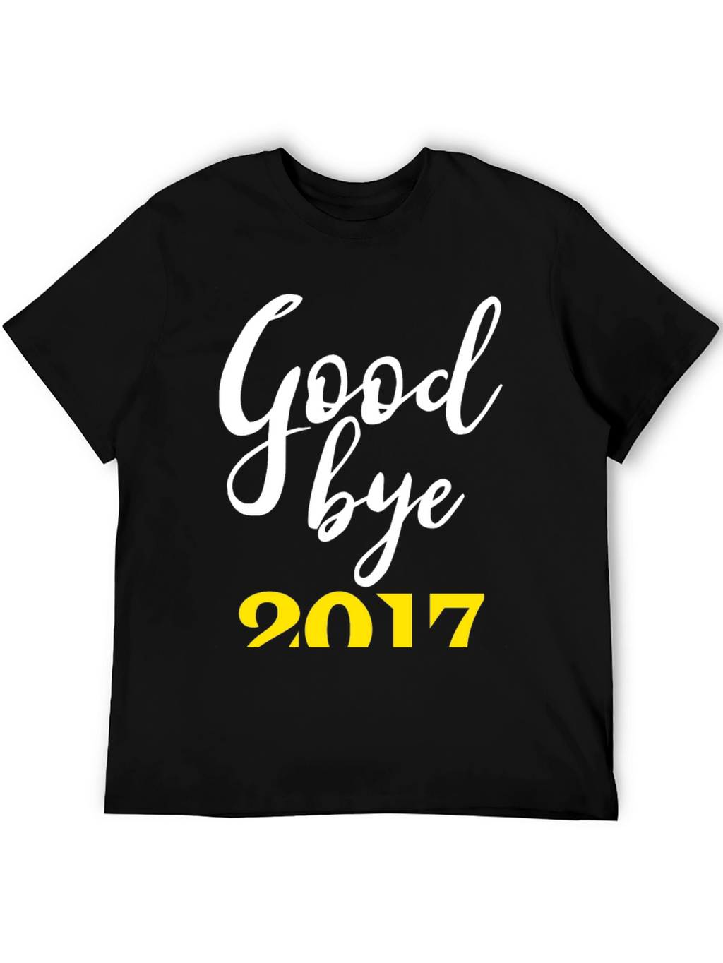 Goodbye 2017 T-Shirt